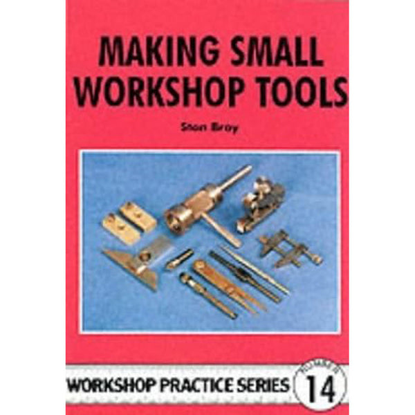 Making Small Workshop Tools Workshop Practice