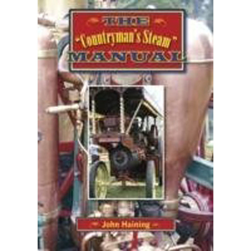 The Countryman's Steam Manual by John Haining